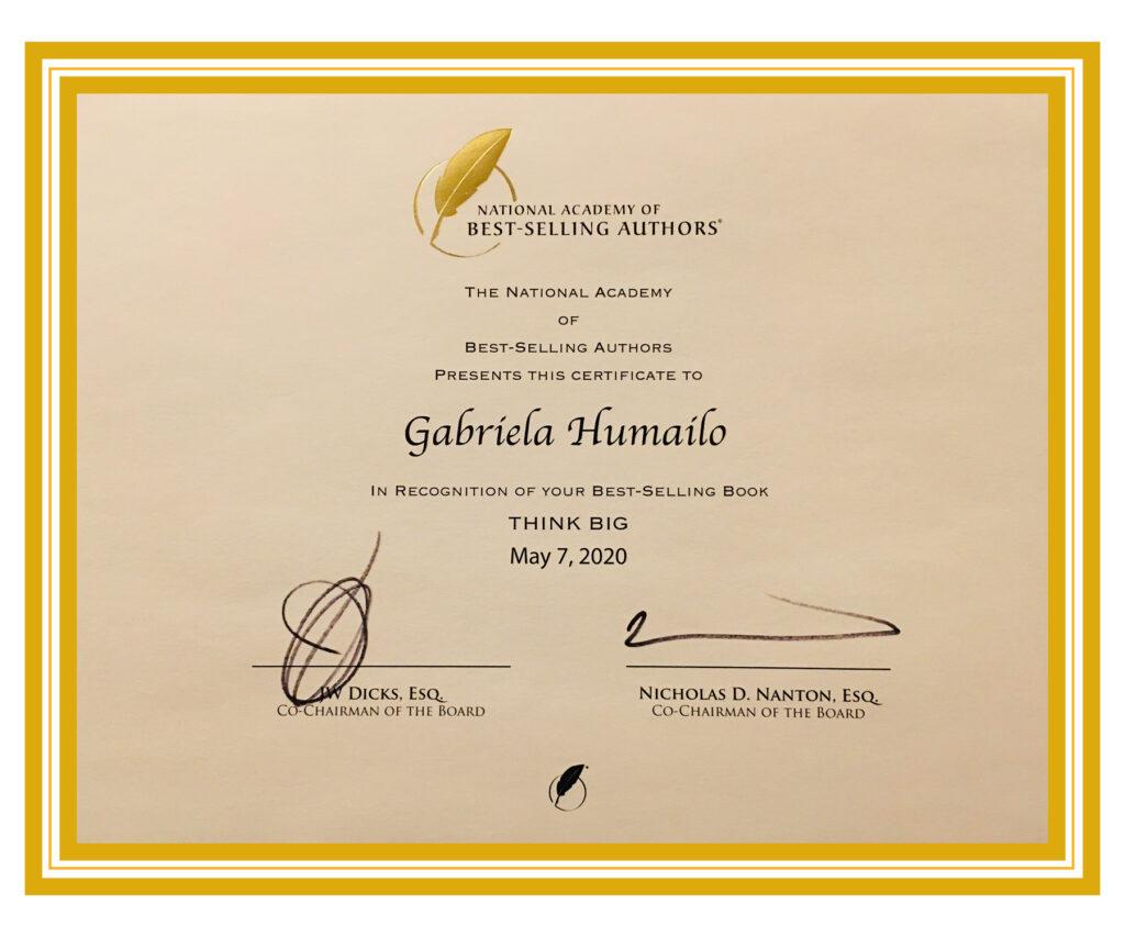 Gabriela Humailo - May 7, 2020 - Certificate of National Academy of Best Selling Authors for the Best-Selling Book "Think Big"